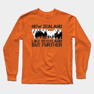 Flight of the Conchords, visit New Zealand, like Scotland but further Long Sleeve T-Shirt